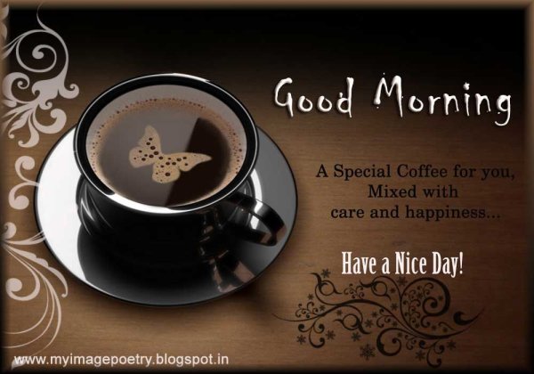 Good morning have a nice Day