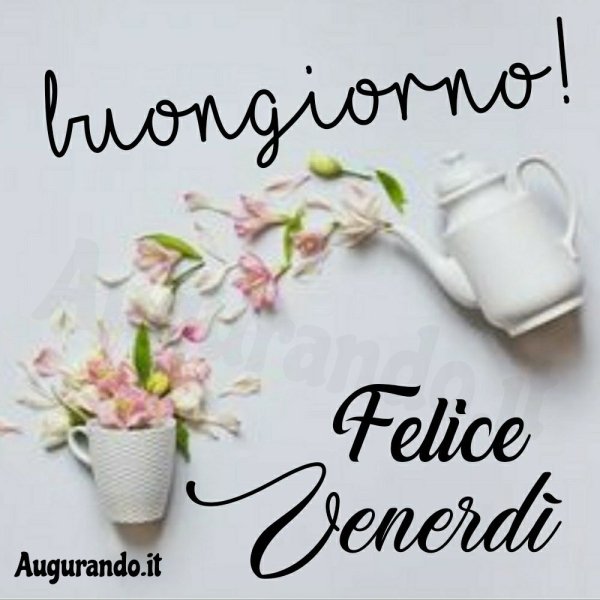 Открытки buongiorno buon venerdi