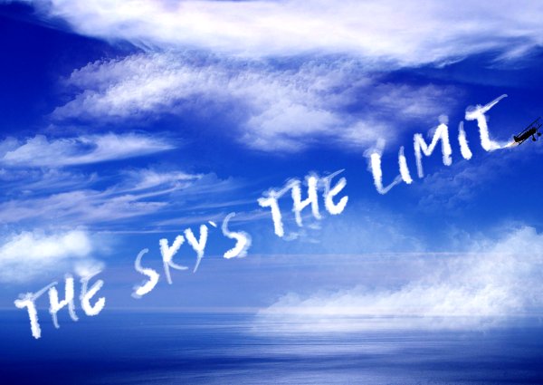 The Sky is the limit