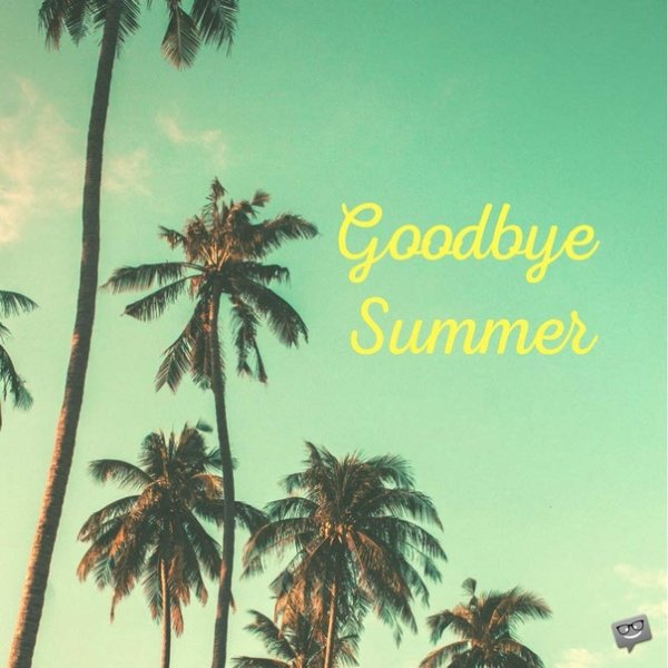 Goodbye Summer картинки