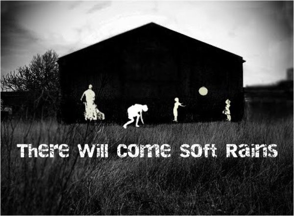 There will come Soft Rains ray Bradbury