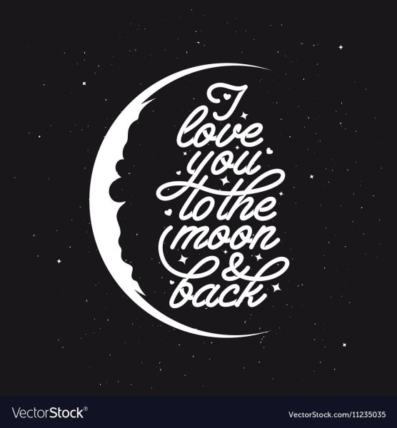 Люблю тебя до Луны и обратно леттеринг